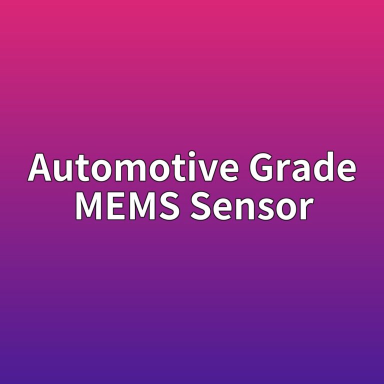 Automotive Grade MEMS Sensor의 신뢰성 평가 기준 5 automotive grade mems sensor 1785946252