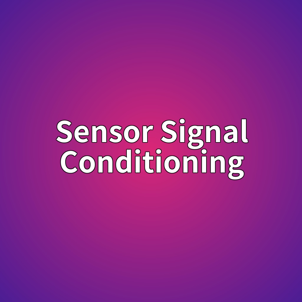 sensor signal conditioning 1785906961